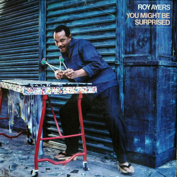 Roy Ayers – You Might Be Surprised