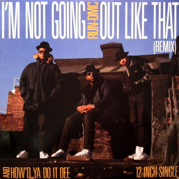 Run-DMC – I'm Not Going Out Like That (Remix)