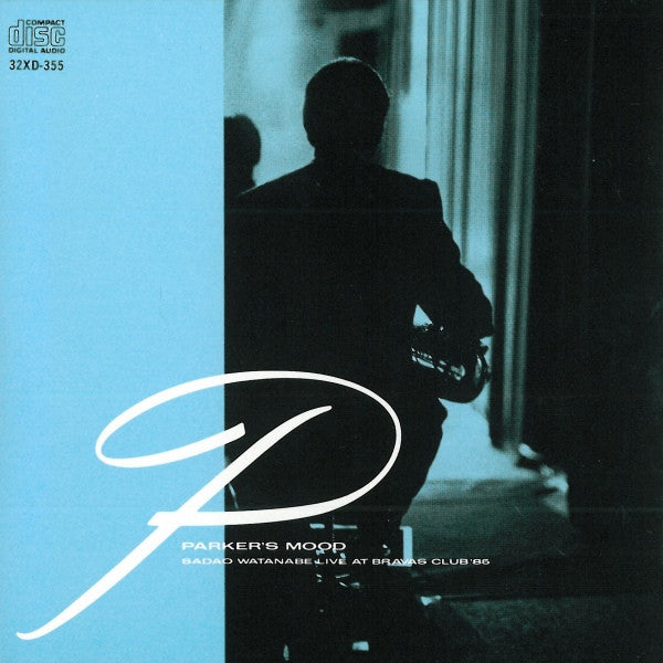 Sadao Watanabe – Parker's Mood - Sadao Watanabe Live At Bravas Club '85