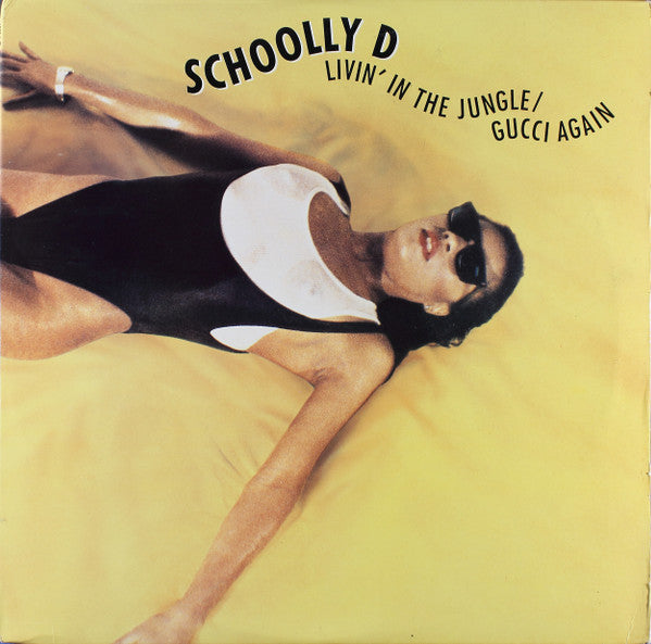 Schoolly D – Livin' In The Jungle / Gucci Again