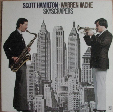 Scott Hamilton - Warren Vaché – Skyscrapers