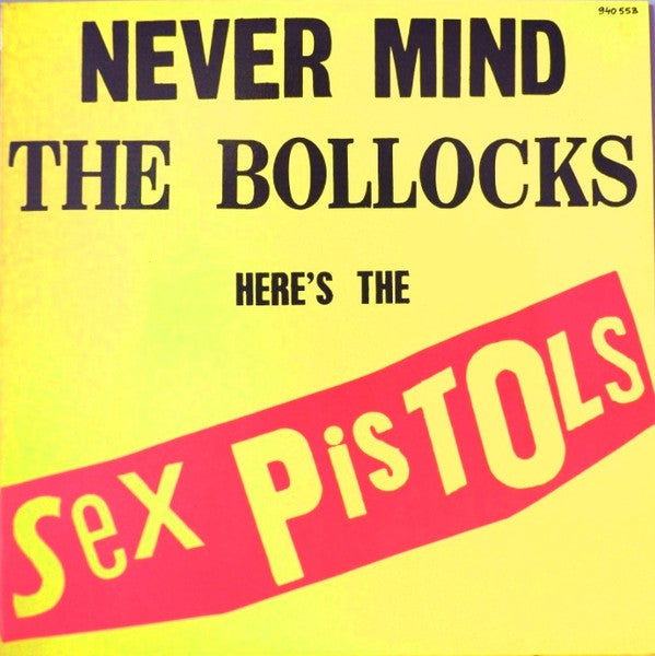 Sex Pistols – Never Mind The Bollocks Here's The Sex Pistols
