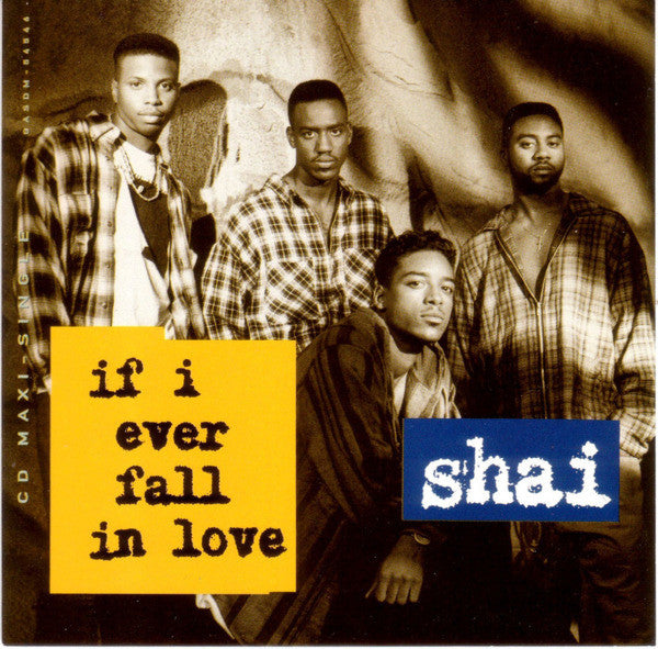 Shai – If I Ever Fall In Love