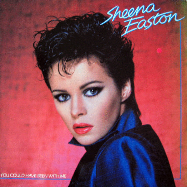 Sheena Easton – You Could Have Been With Me