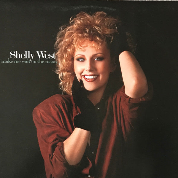 Shelly West – Don't Make Me Wait On The Moon