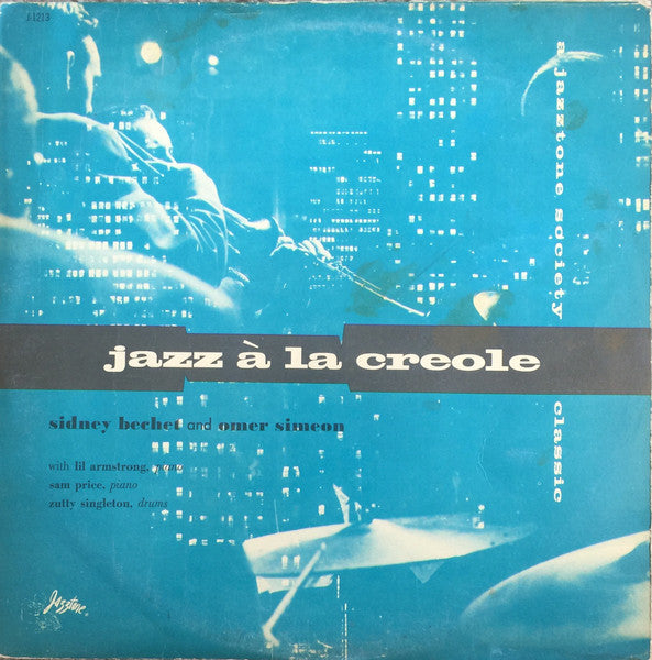 Sidney Bechet Trio And Omer Simeon Trio – Jazz À La Creole