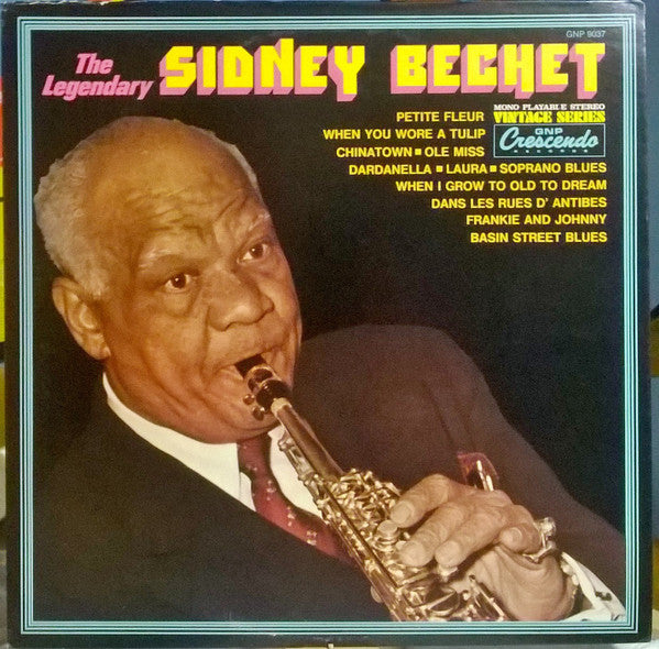 Sidney Bechet – The Legendary Sidney Bechet