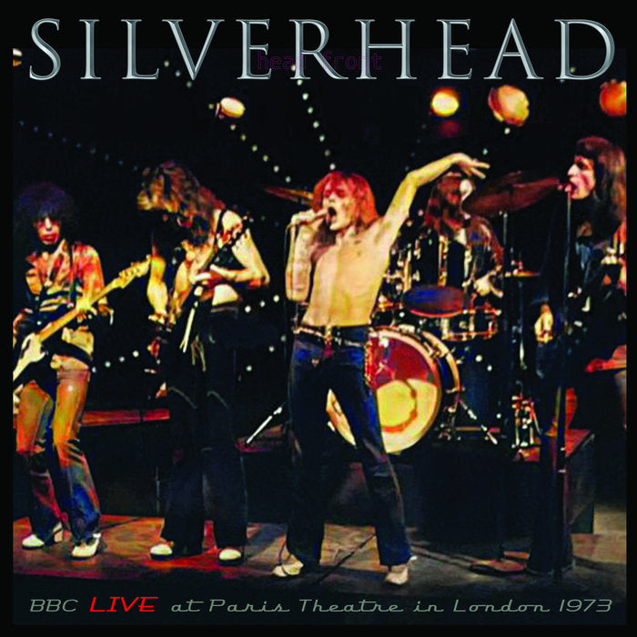Silverhead - Live at Parish Theater London 1973 (PIGS)