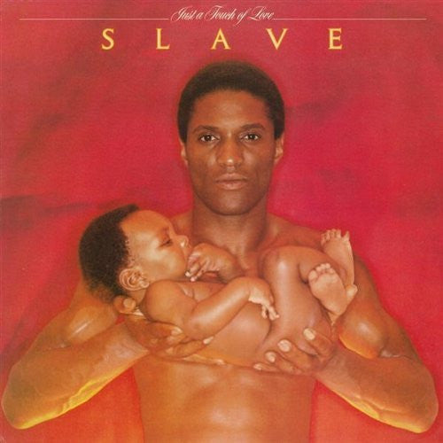 Slave – Just A Touch Of Love