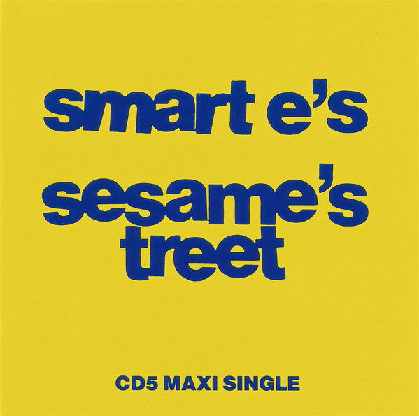 Smart E's ‎– Sesame's Treet (PLATURN)