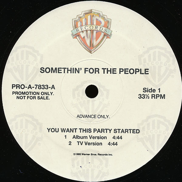 Somethin For The People – You Want This Party Started