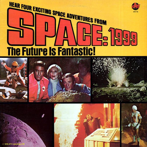 Space: 1999 - The Future Is Fantastic!