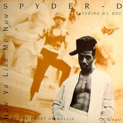 Spyder-D – How Ya Like Me Now