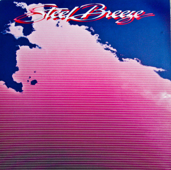Steel Breeze – Steel Breeze