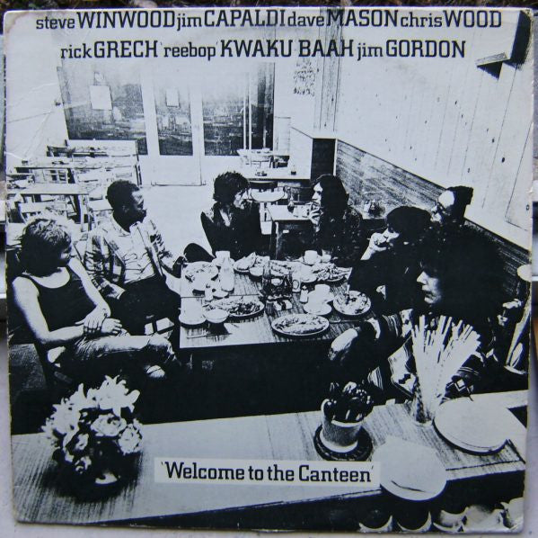 Steve Winwood, Jim Capaldi, Dave Mason, Chris Woo, Rick Grech, 'Reebop' Kwaku Baah, Jim Gordon – Welcome To The Canteen