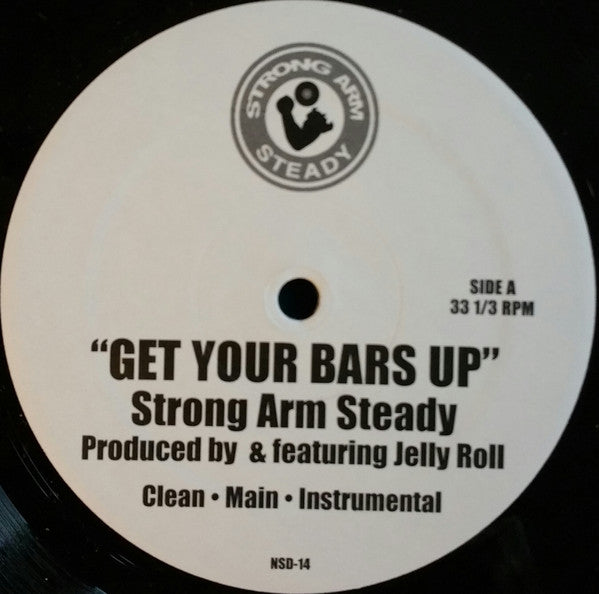Strong Arm Steady – Get Your Bars Up