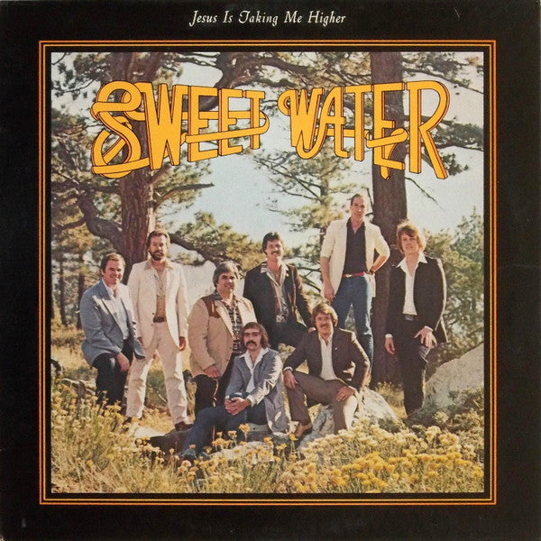 Sweetwater – Jesus Is Making Me Higher