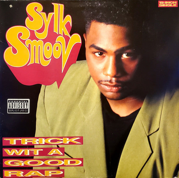 Sylk Smoov – Trick Wit A Good Rap