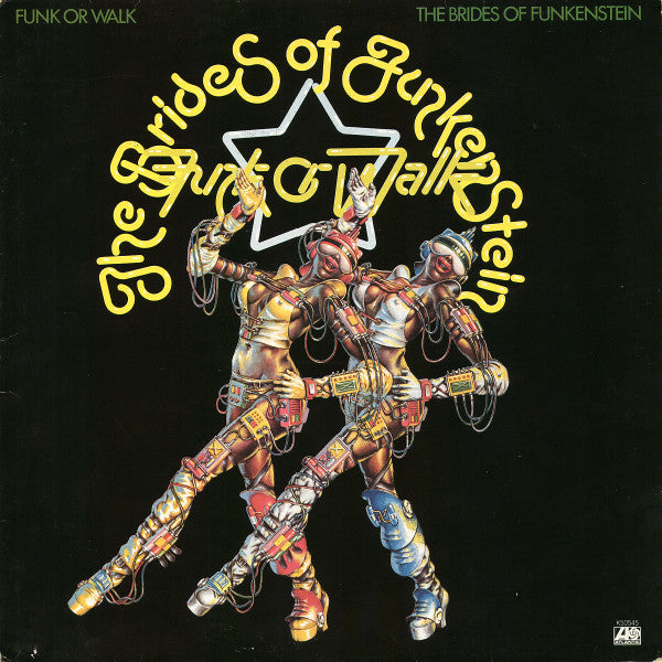 The Brides Of Funkenstein – Funk Or Walk