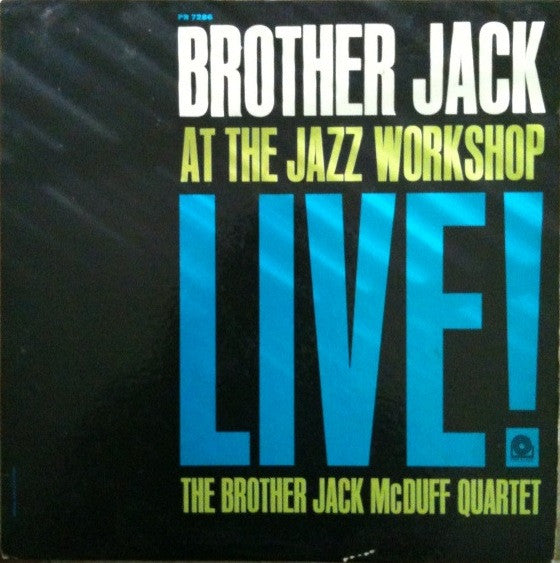 The Brother Jack McDuff Quartet – Brother Jack At The Jazz Workshop Live!