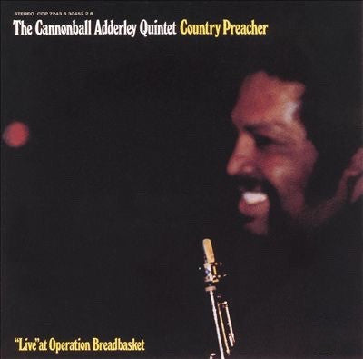 The Cannonball Adderley Quintet – Country Preacher