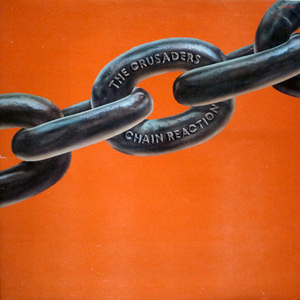 The Crusaders – Chain Reaction