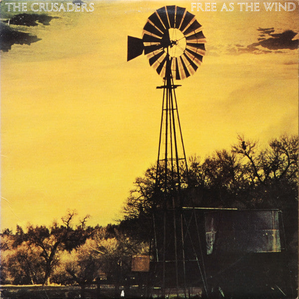 The Crusaders – Free As The Wind