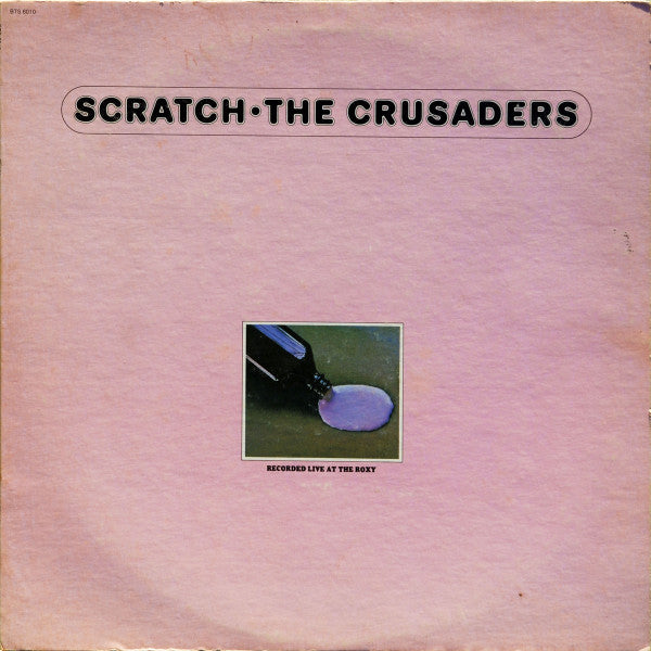The Crusaders – Scratch