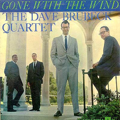 The Dave Brubeck Quartet ‎– Gone With The Wind