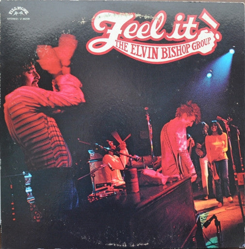The Elvin Bishop Group – Feel It!