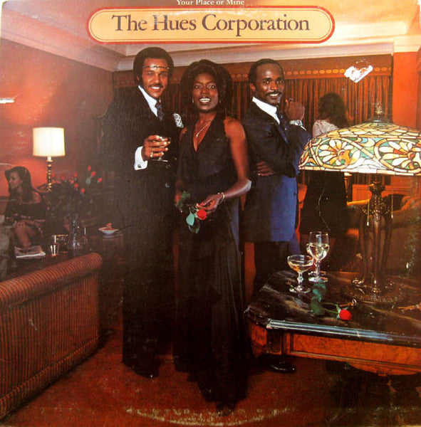 The Hues Corporation – Your Place Or Mine