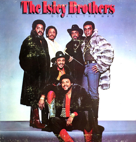 The Isley Brothers – Go All The Way