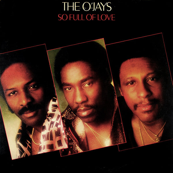 The O'Jays – So Full Of Love