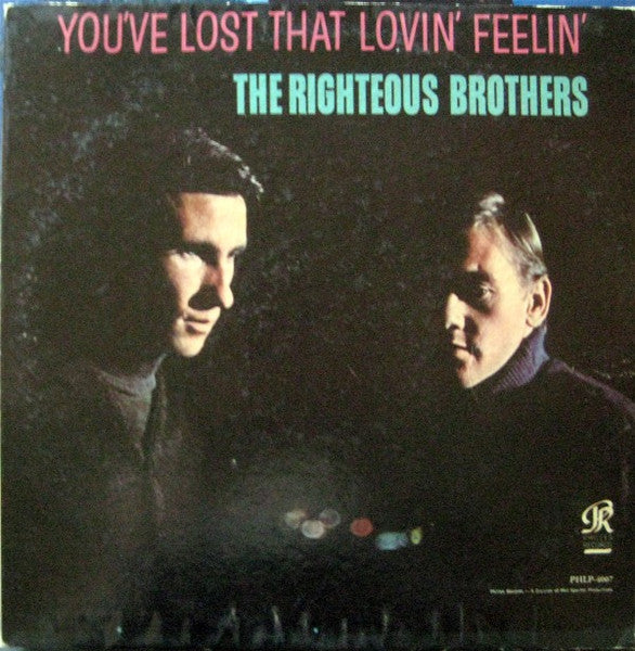 The Righteous Brothers – You've Lost That Lovin' Feelin'