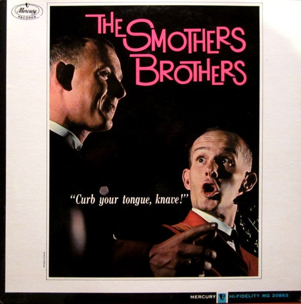 The Smothers Brothers – Curb Your Tongue, Knave!