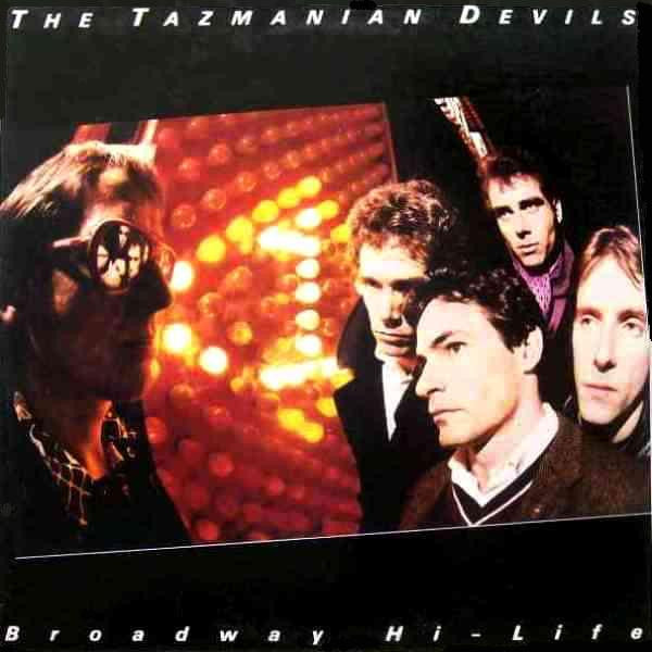 The Tazmanian Devils – Broadway Hi - Life