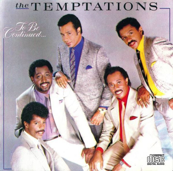 The Temptations – To Be Continued...