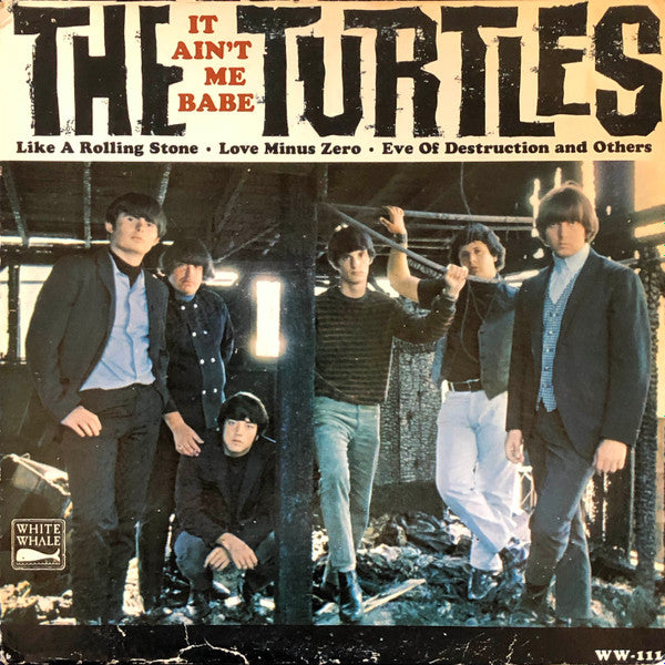 The Turtles – It Ain't Me Babe