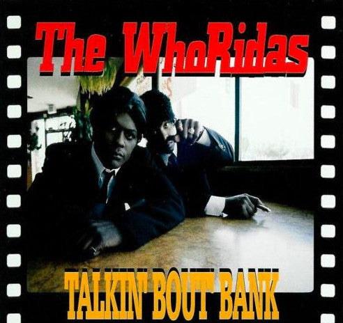 The WhoRidas – Talkin' Bout Bank (PLATURN)