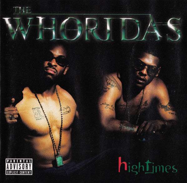 The Whoridas – High Times