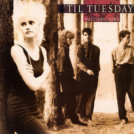 Til Tuesday – Welcome Home