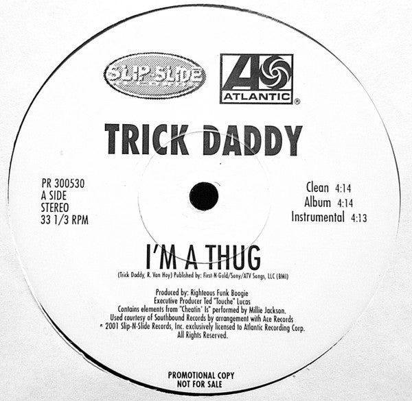 Trick Daddy – I'm A Thug