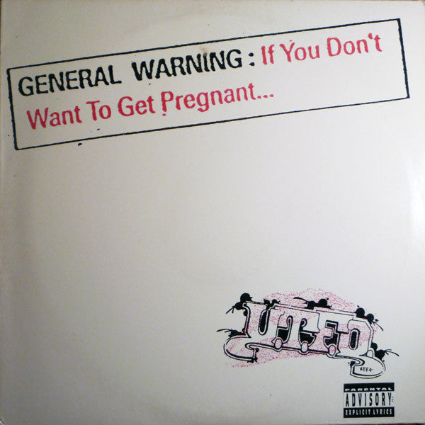 U.T.F.O. – If You Don't Want To Get Pregnant