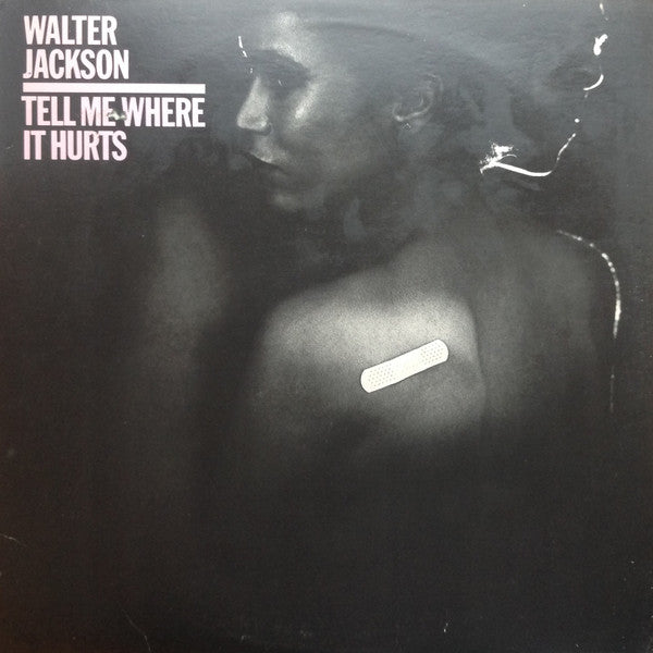 Walter Jackson ‎– Tell Me Where It Hurts
