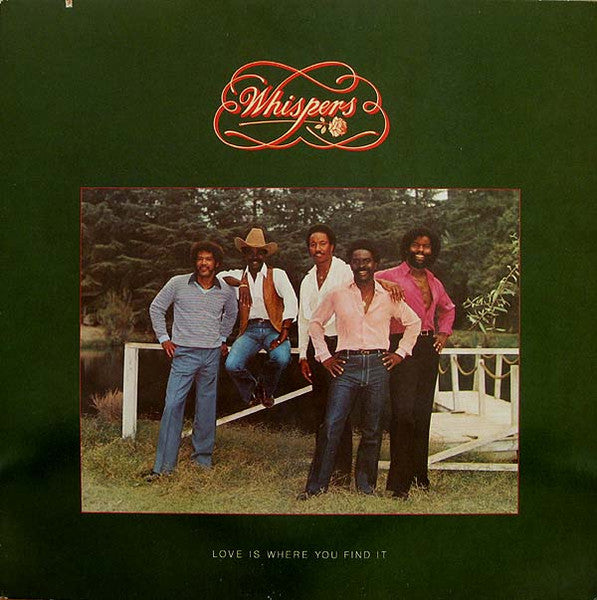 Whispers – Love Is Where You Find It