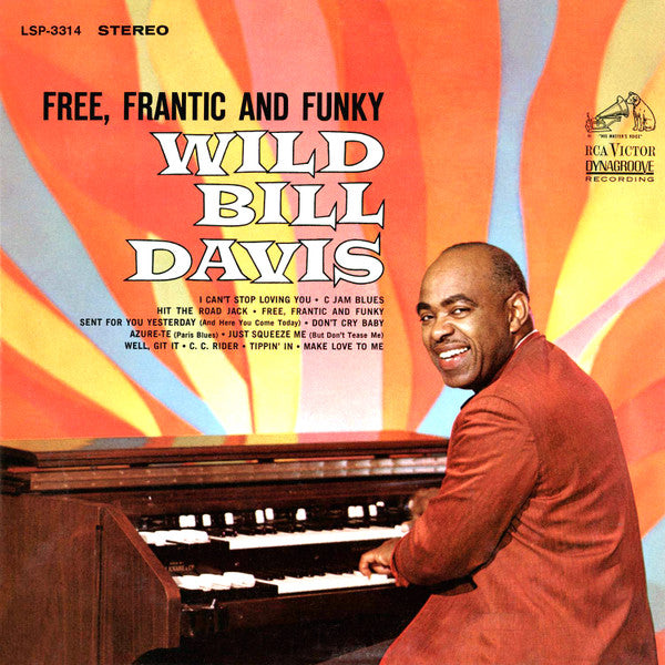 Wild Bill Davis – Free, Frantic And Funky