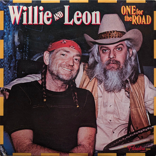 Willie and Leon – One For The Road