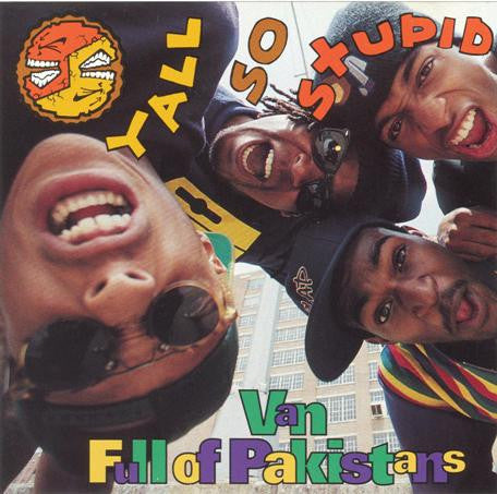 Yall So Stupid ‎– Van Full Of Pakistans (PLATURN)