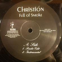 Load image into Gallery viewer, Christión- Fulll of Smoke  12&quot; Promo
