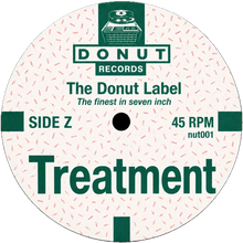 Load image into Gallery viewer, Donuts Records- The Donut Label "Radio b/w Treatment" 7" Vinyl Single
